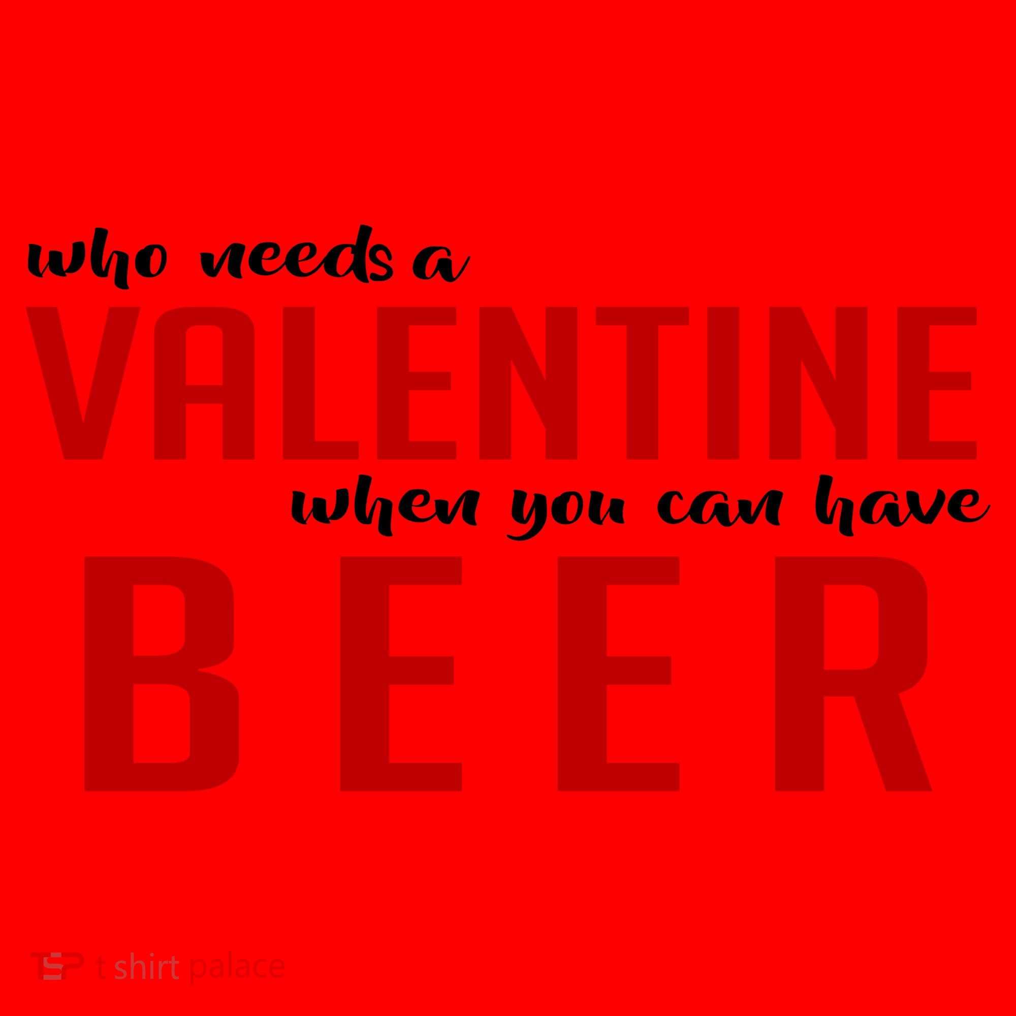 Who Needs A Valentine When You Can Have Beer Santa Hat