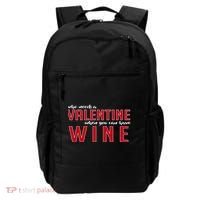 Who Needs A Valentine When You Can Have Wine Backpack thumb 0