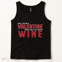 Who Needs A Valentine When You Can Have Wine Tank Top thumb 2