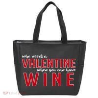 Who Needs A Valentine When You Can Have Wine Tote Bag thumb 0