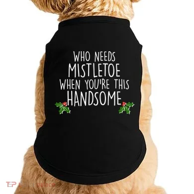 Who Needs Mistletoe When You're This Handsome Doggie Tank