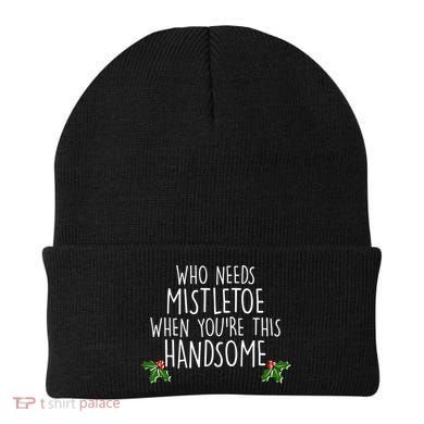 Who Needs Mistletoe When You're This Handsome Beanie