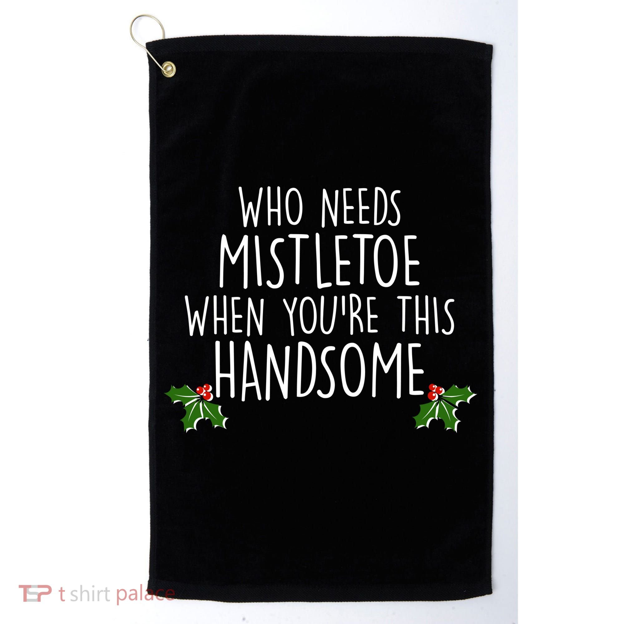 Who Needs Mistletoe When You're This Handsome Golf Towel