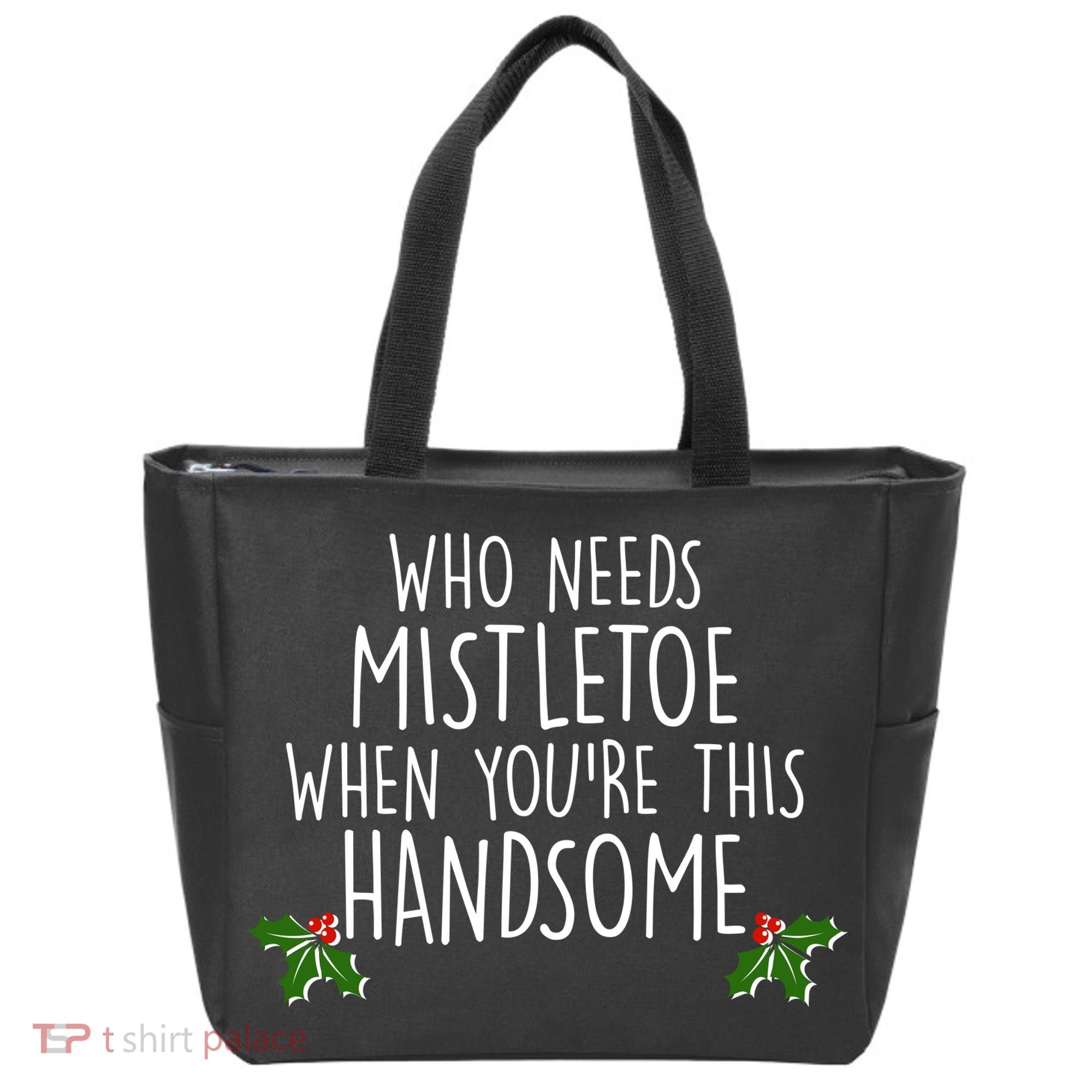 Who Needs Mistletoe When You're This Handsome Bag