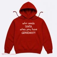 Who Needs Santa When You Have Grandma Hoodie thumb 0