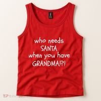 Who Needs Santa When You Have Grandma Tank Top thumb 2