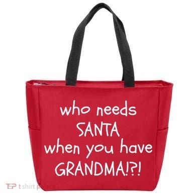 Who Needs Santa When You Have Grandma Bag