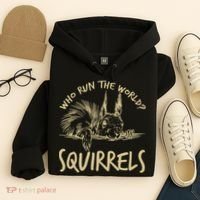  Who Run The World Squirrels Hoodie thumb 4