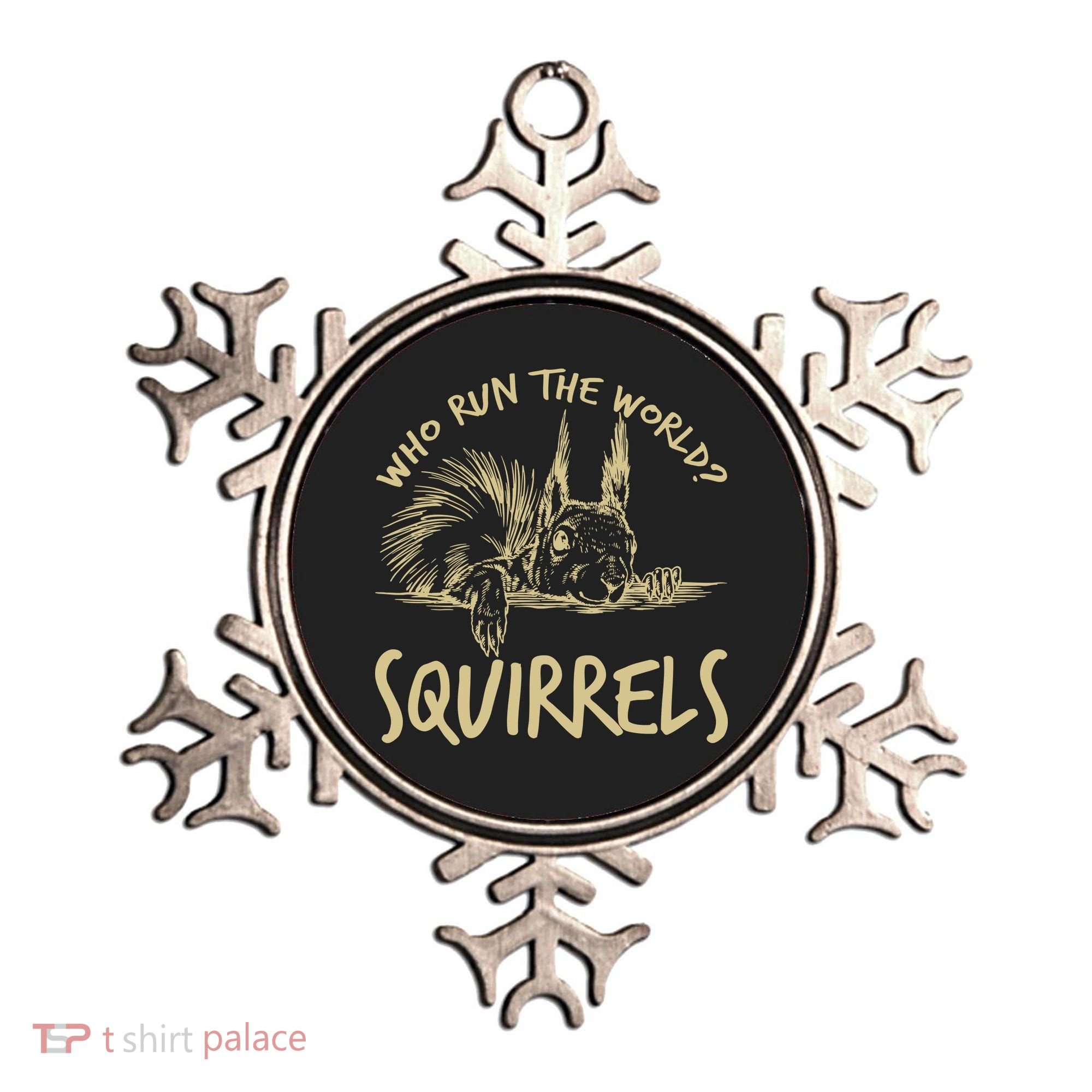  Who Run The World Squirrels Ornament
