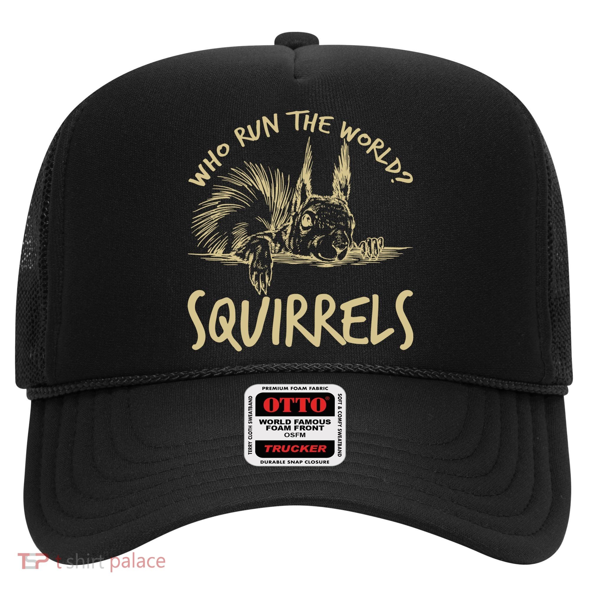  Who Run The World Squirrels Hat