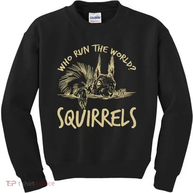  Who Run The World Squirrels Kids Sweatshirt