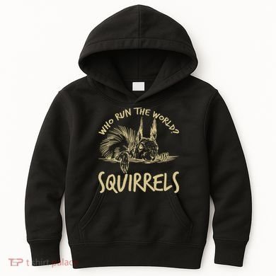  Who Run The World Squirrels Kids Hoodie
