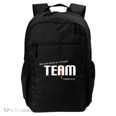 Who Said There's No I I Team Backpack
