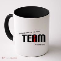 Who Said There's No I I Team Coffee Mug thumb 0