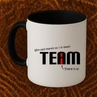 Who Said There's No I I Team Coffee Mug thumb 2