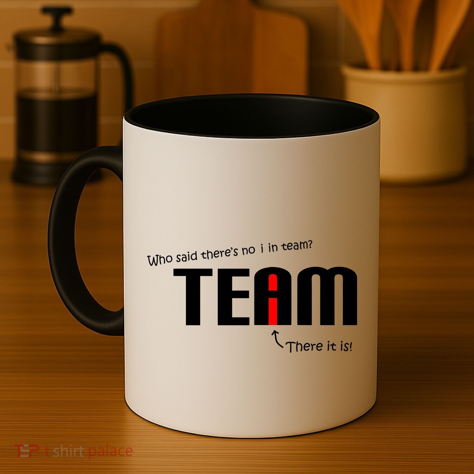 Who Said There's No I I Team Coffee Mug
