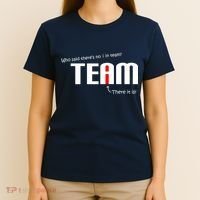 Who Said There's No I I Team T-Shirt thumb 4