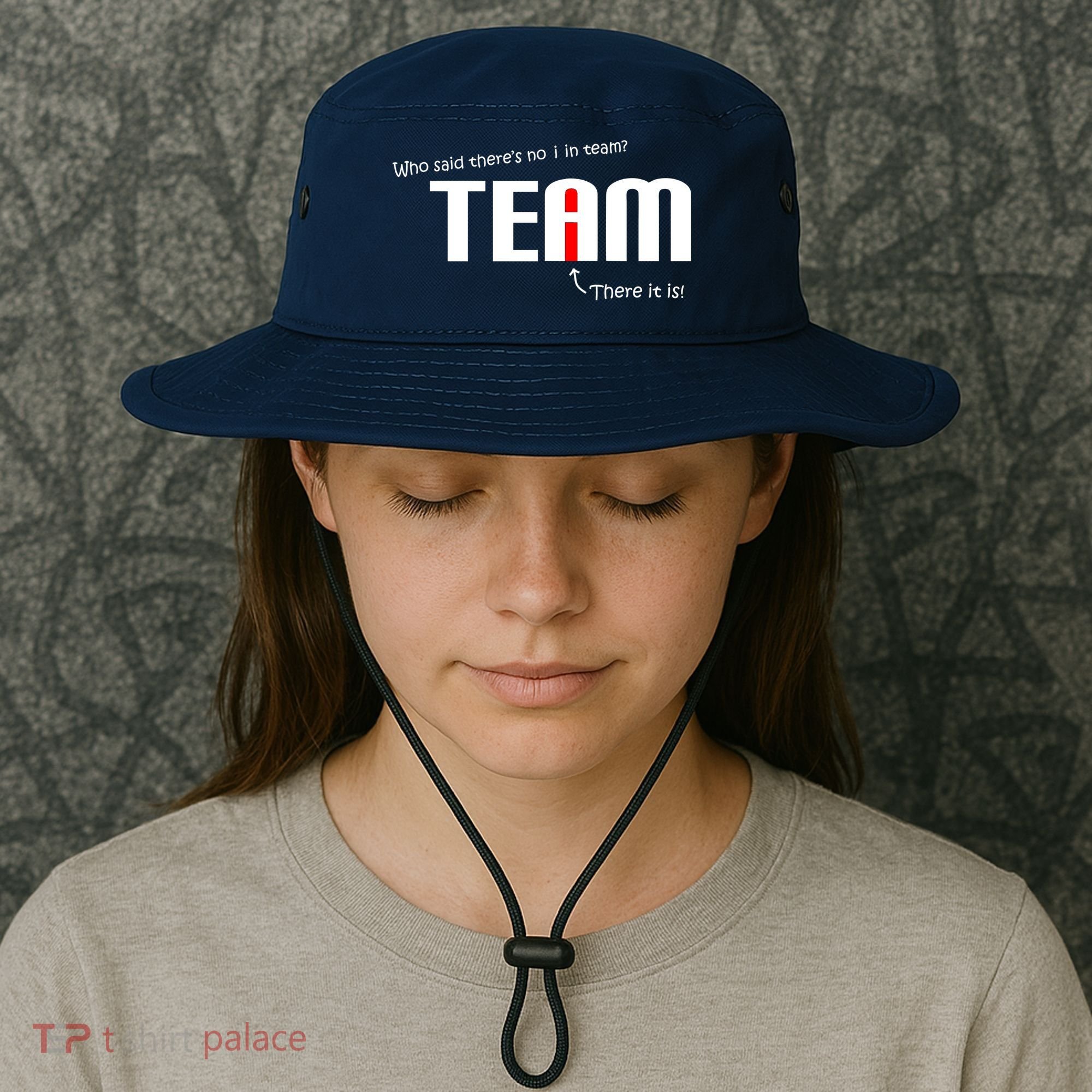 Who Said There's No I I Team Bucket Hat