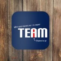 Who Said There's No I I Team Coaster thumb 0