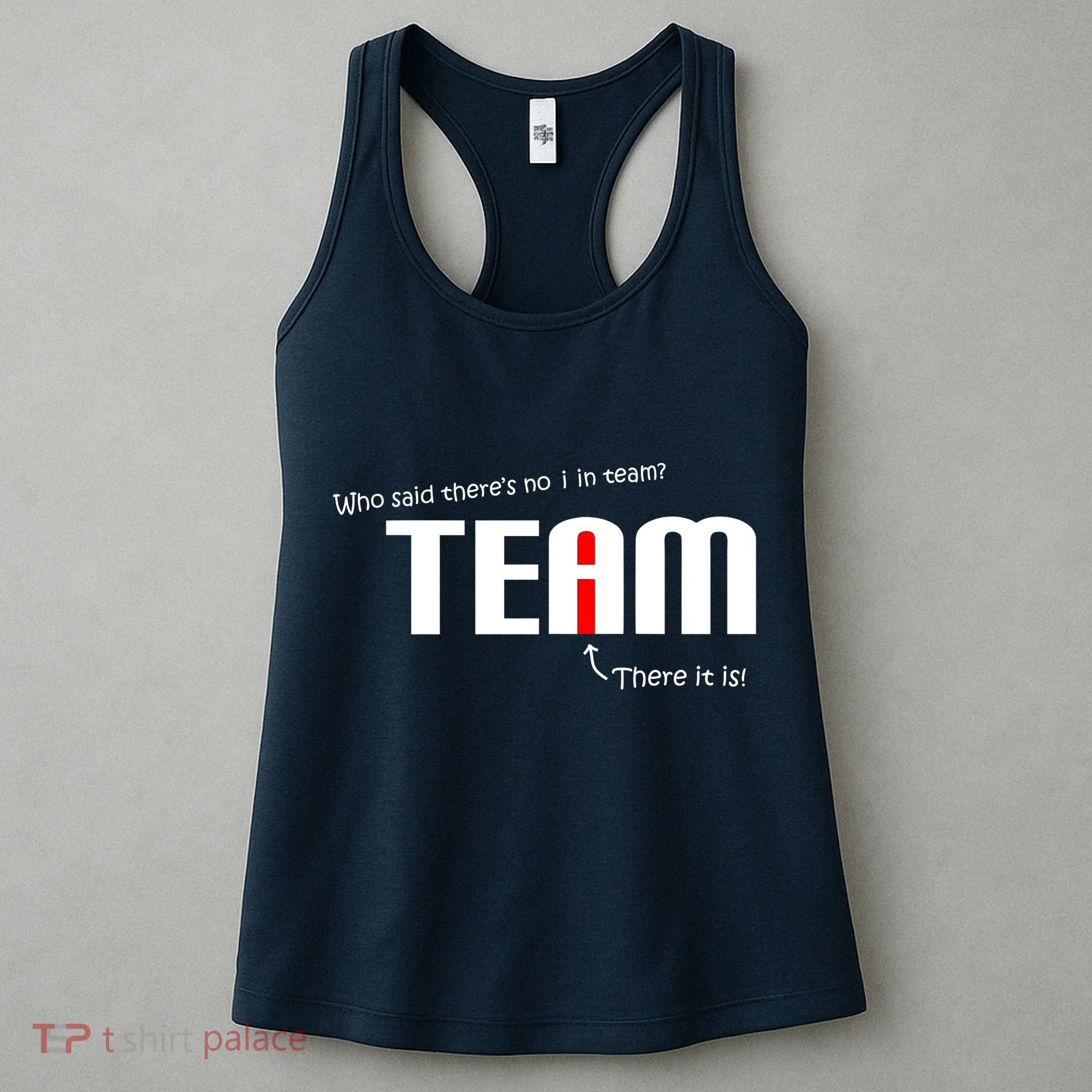 Who Said There's No I I Team Women's Tank Top