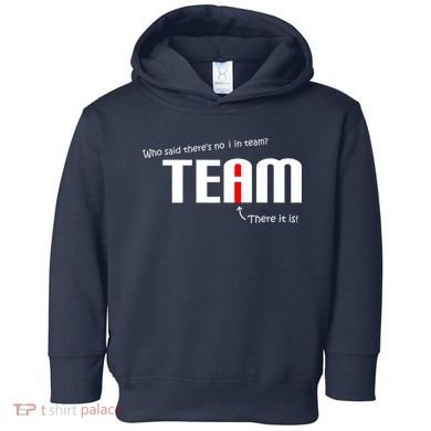 Who Said There's No I I Team Toddler Hoodie