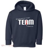 Who Said There's No I I Team Toddler Hoodie thumb 0
