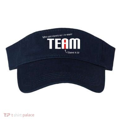 Who Said There's No I I Team Visor