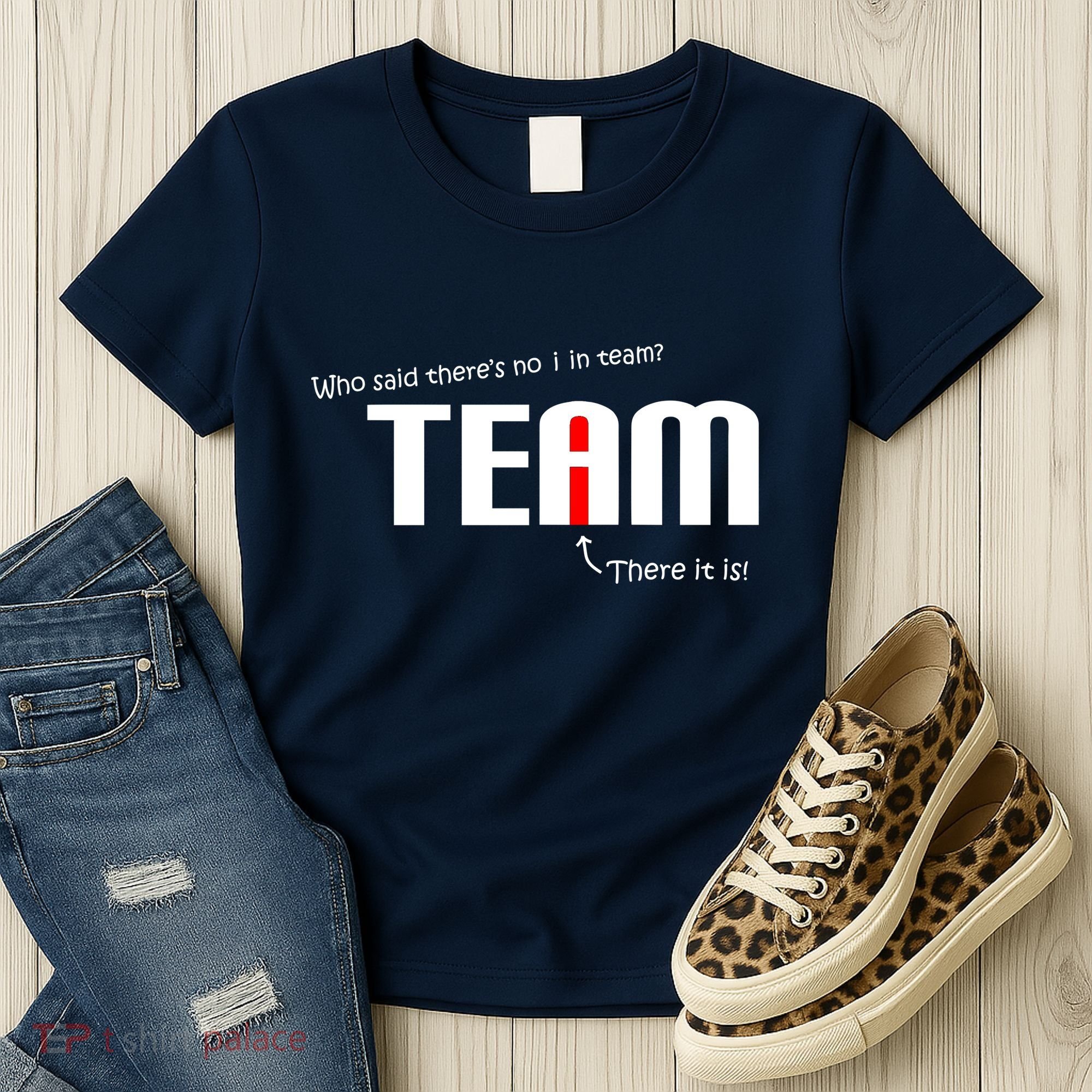 Who Said There's No I I Team Women's T-Shirt