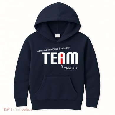 Who Said There's No I I Team Kids Hoodie