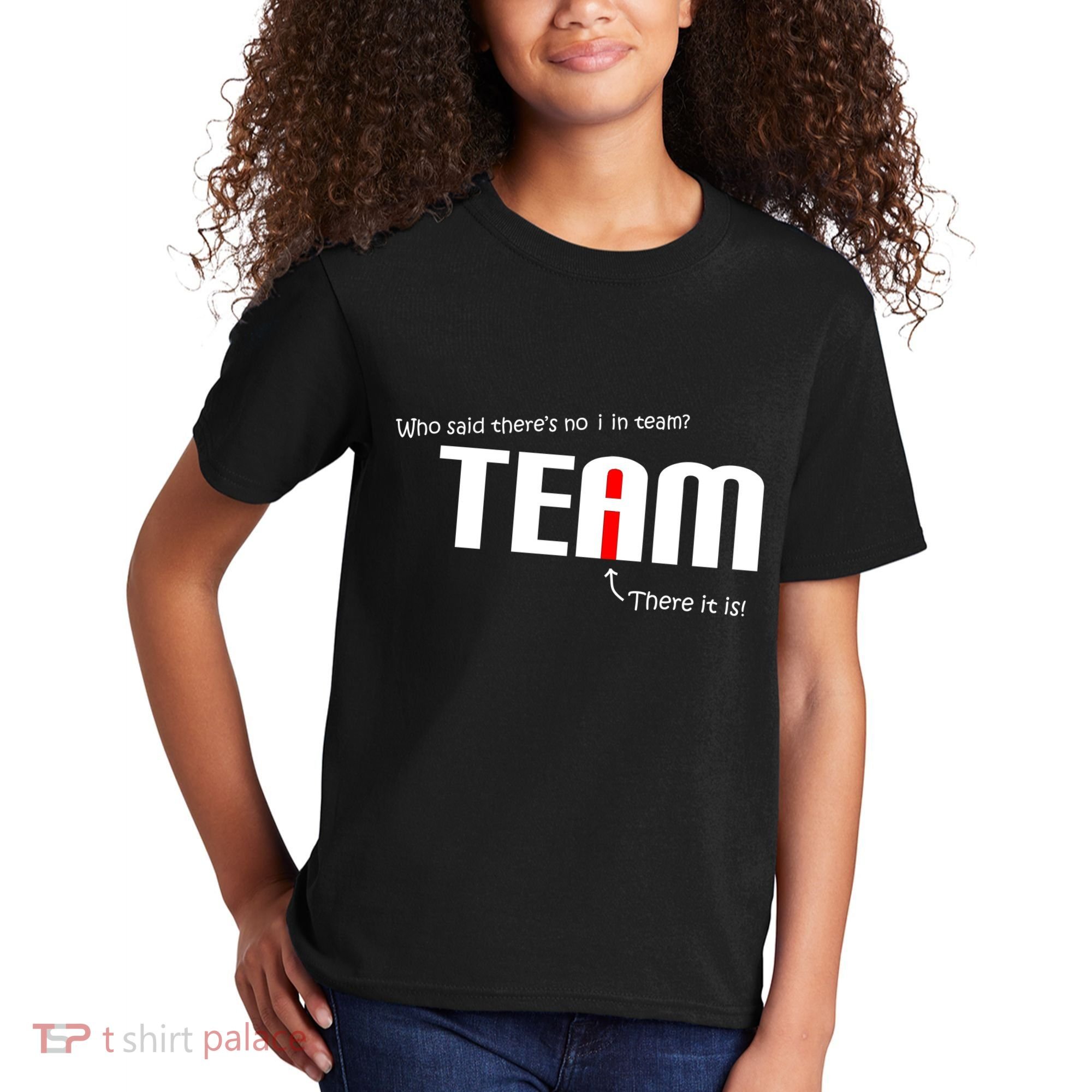 Who Said There's No I I Team Kids T-Shirt