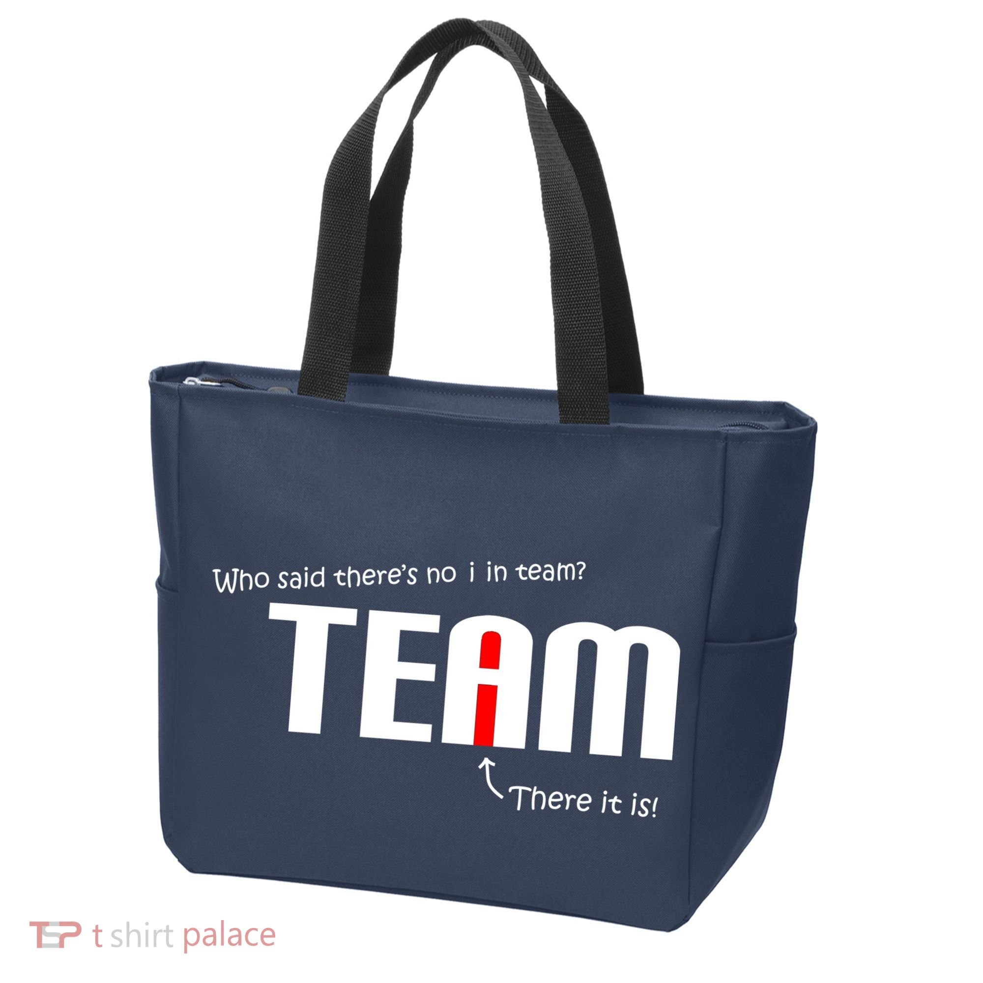 Who Said There's No I I Team Tote Bag