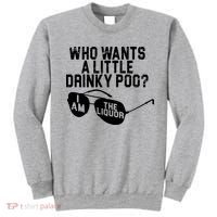 Who Wants A Little Drinky Poo  Sweatshirt thumb 0