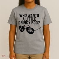 Who Wants A Little Drinky Poo  T-Shirt thumb 4