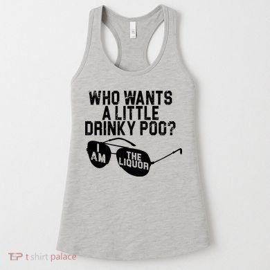 Who Wants A Little Drinky Poo  Women's Tank Top