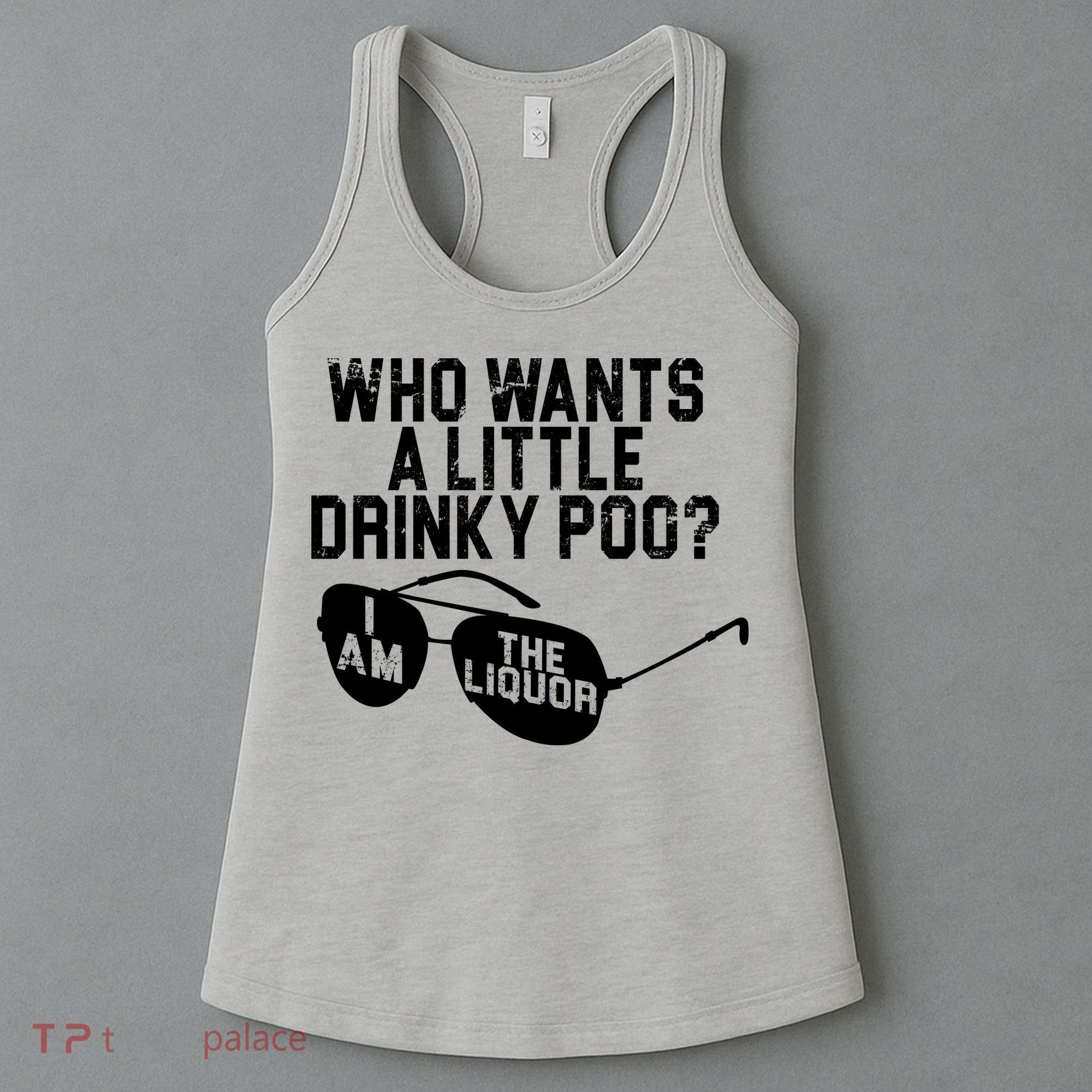 Who Wants A Little Drinky Poo  Women's Tank Top