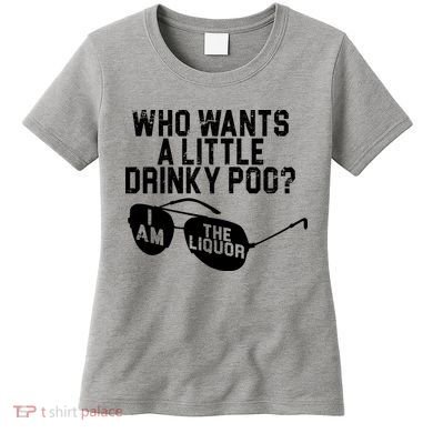 Who Wants A Little Drinky Poo  Women's T-Shirt