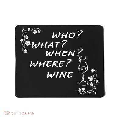 Who What When Where Wine Mousepad