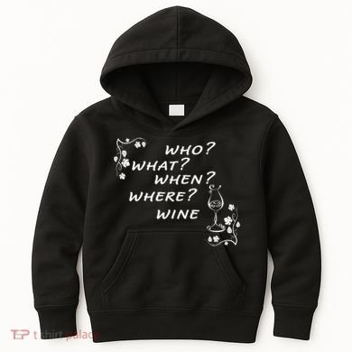 Who What When Where Wine Kids Hoodie