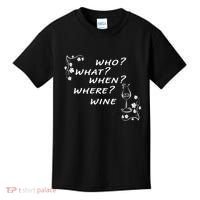 Who What When Where Wine Kids T-Shirt thumb 0