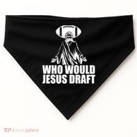 Who Would Jesus Draft USA-Made Doggie Bandana thumb 0