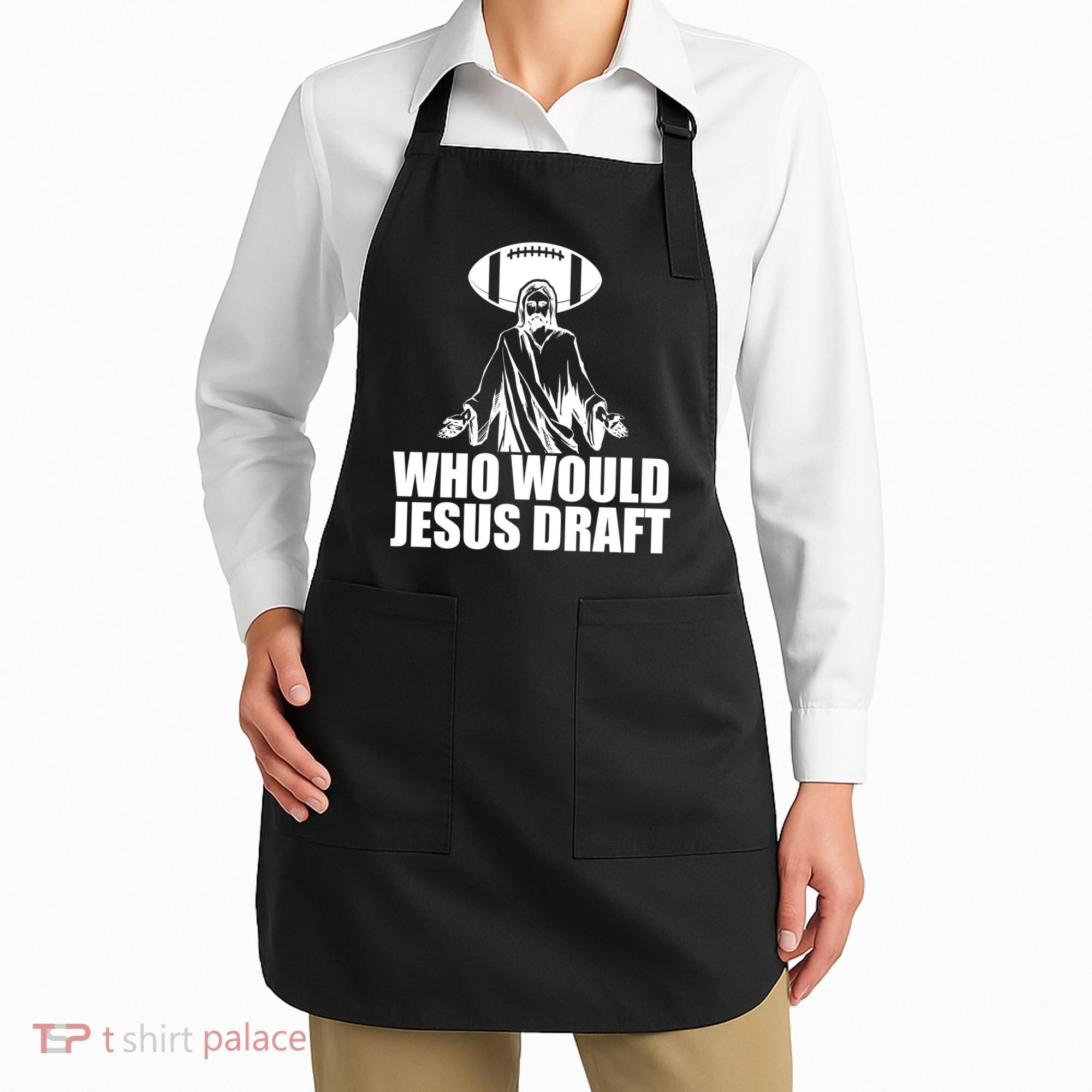 Who Would Jesus Draft Apron