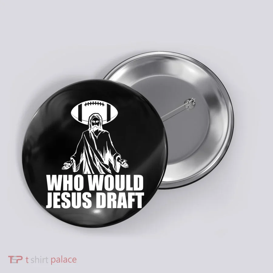 Who Would Jesus Draft Button