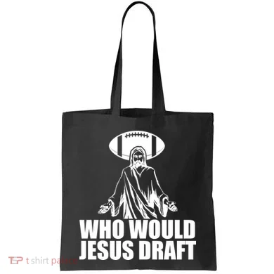 Who Would Jesus Draft Tote Bag