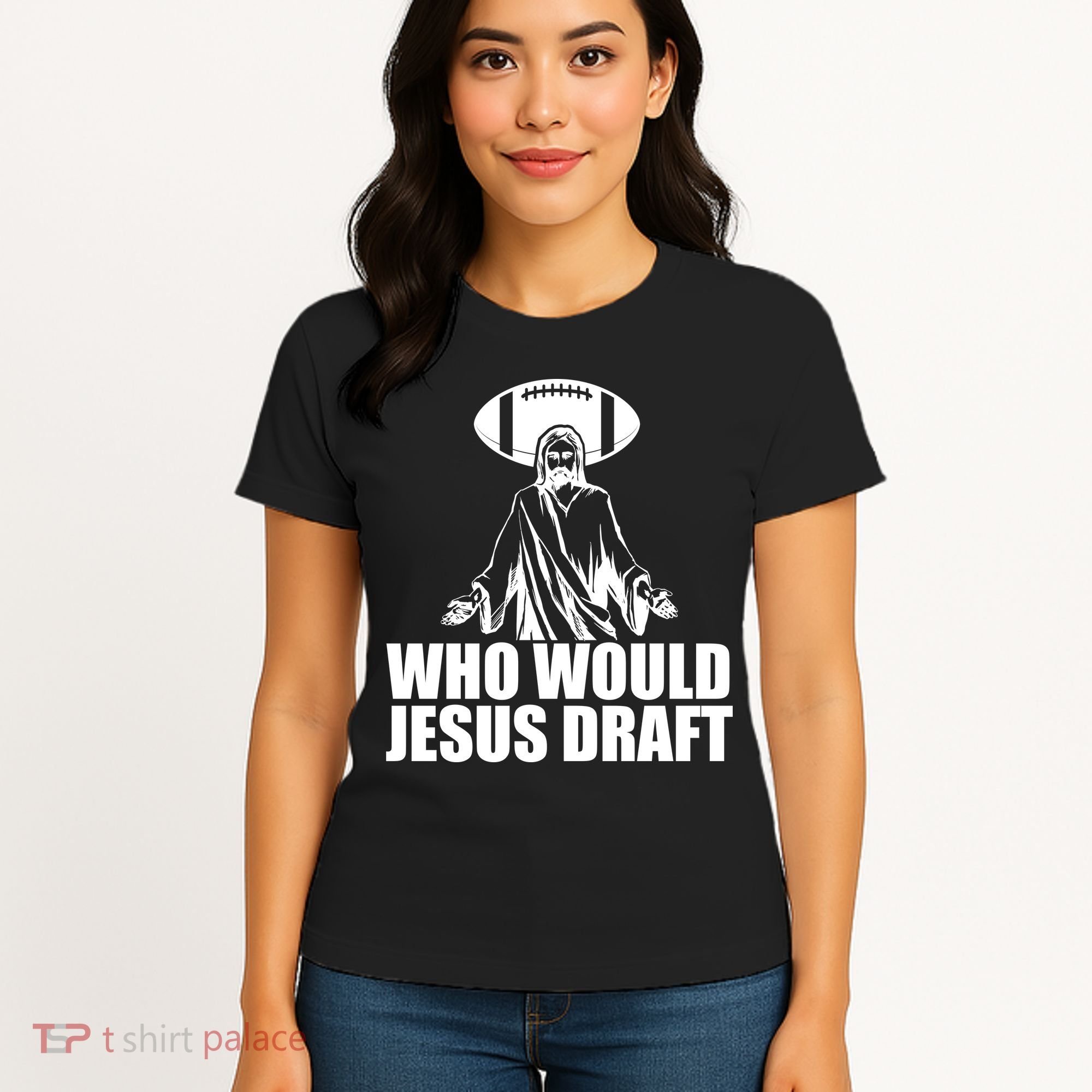 Who Would Jesus Draft Women's T-Shirt
