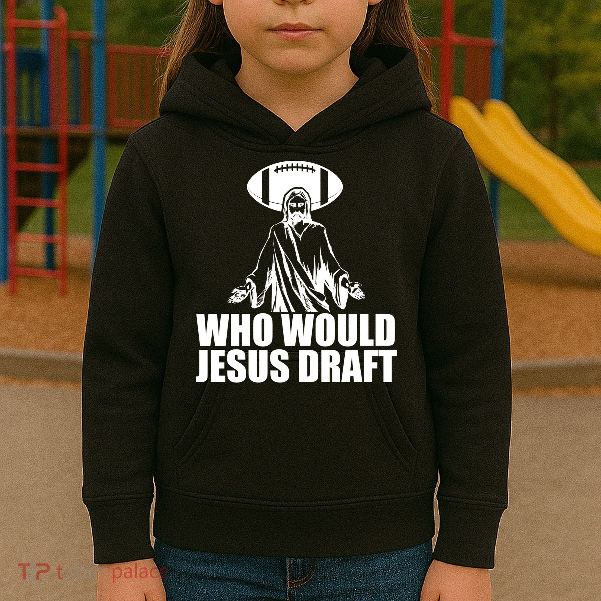 Who Would Jesus Draft Kids Hoodie