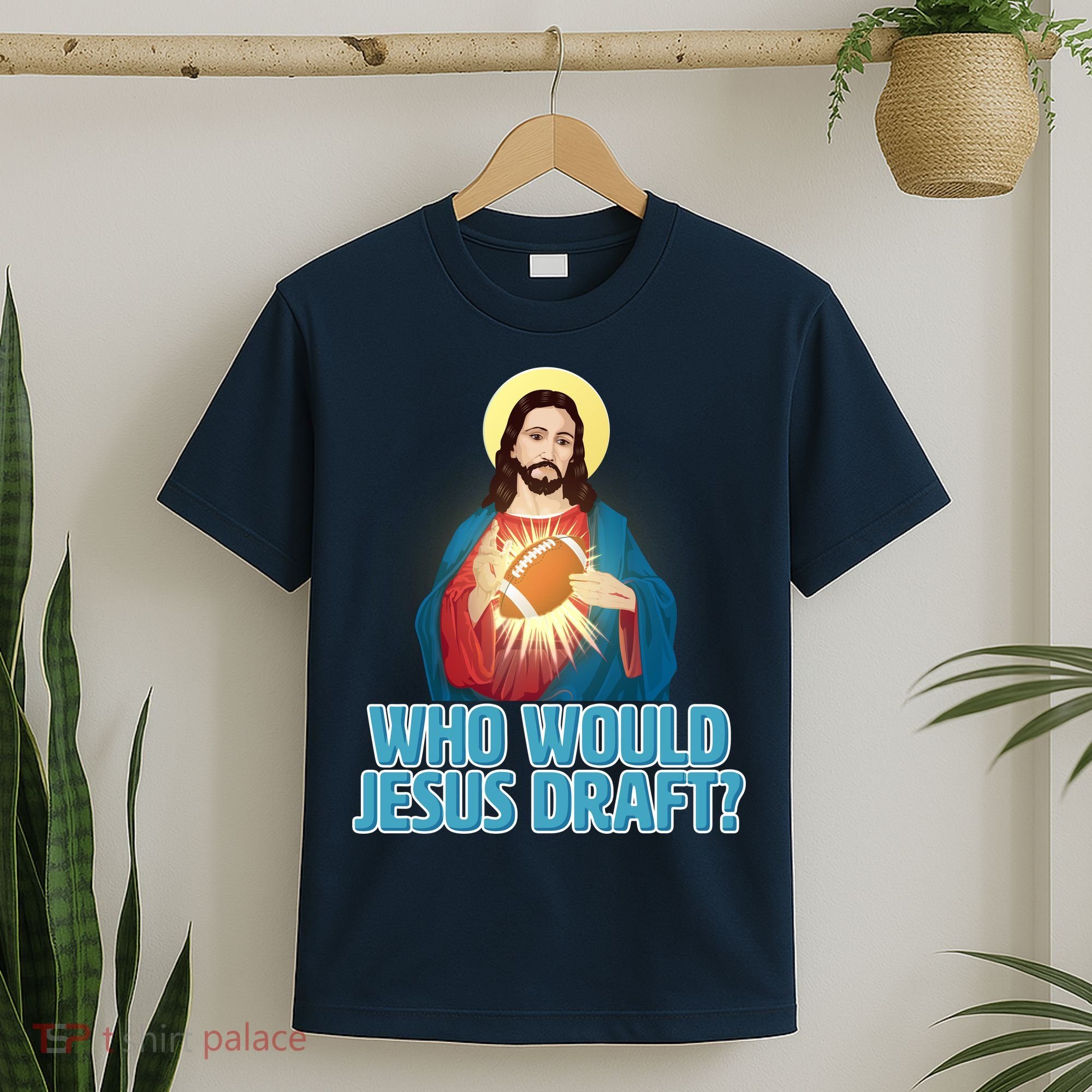 Who Would Jesus Draft1 T-Shirt