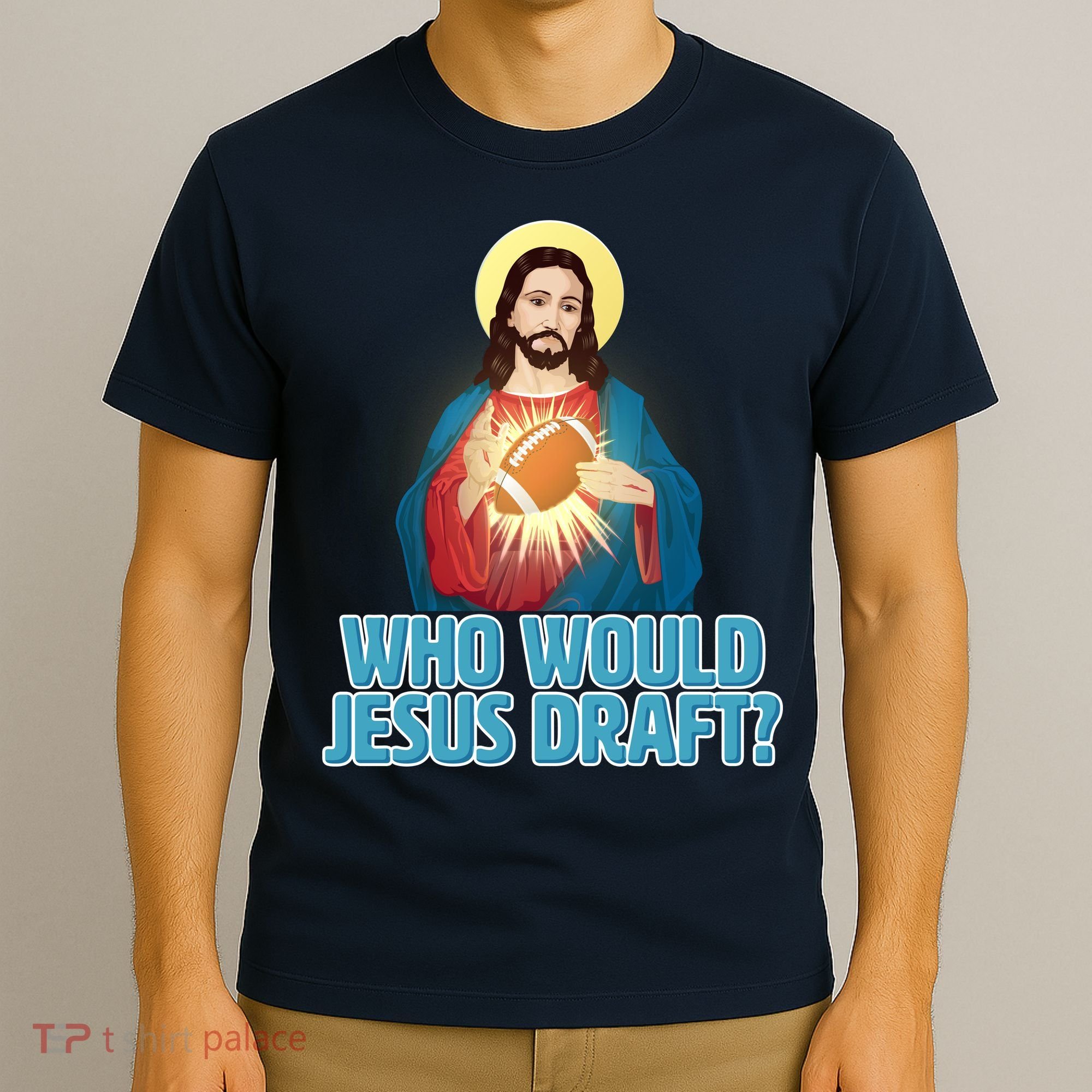 Who Would Jesus Draft1 T-Shirt