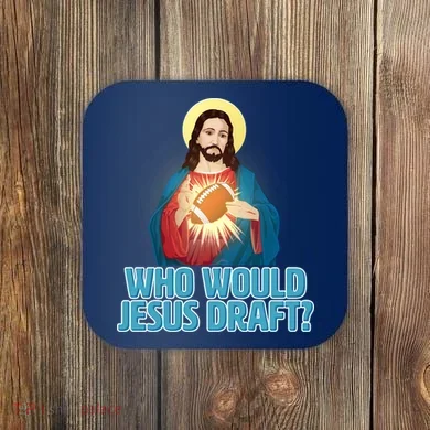 Who Would Jesus Draft1 Coaster