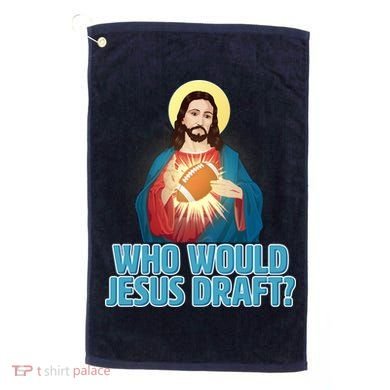 Who Would Jesus Draft1 Golf Towel