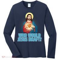 Who Would Jesus Draft1 Women's Long Sleeve Shirt thumb 0